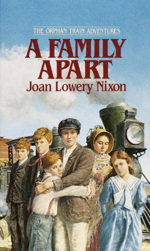 Cover for Joan Lowery Nixon · A Family Apart (Orphan Train Adventures) (Paperback Book) [Reprint edition] (1995)