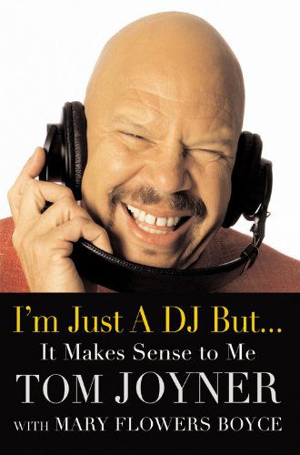Cover for Tom Joyner · I'm Just a DJ But...It Makes Sense to Me (Hardcover Book) (2005)