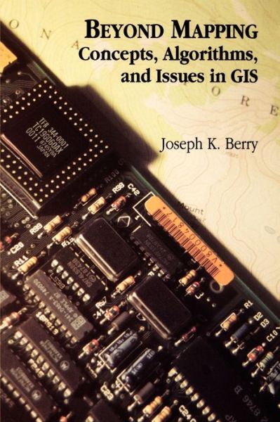 Cover for Joseph K. Berry · Beyond Mapping: Concepts, Algorithms, and Issues in GIS (Paperback Book) (1996)