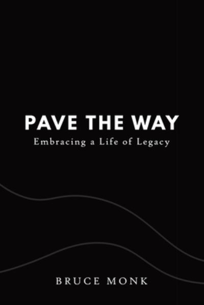 Cover for Bruce Monk · Pave the Way (Paperback Book) (2021)