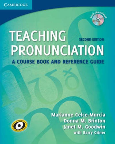 Cover for Celce-Murcia, Marianne (University of California, Los Angeles) · Teaching Pronunciation Paperback with Audio CDs (2): A Course Book and Reference Guide - Cambridge Teacher Training and Development (Book) [2 Revised edition] (2010)
