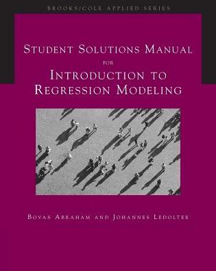 Cover for Bovas Abraham · Student Solutions Manual for Abraham / Ledolter's Introduction to  Regression Modeling (Paperback Book) [New edition] (2005)