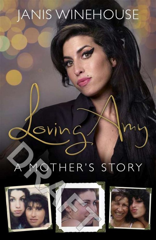 Loving Amy: A Mother's Story - Janis Winehouse - Livros - Transworld Publishers Ltd - 9780552170765 - 2 de julho de 2015