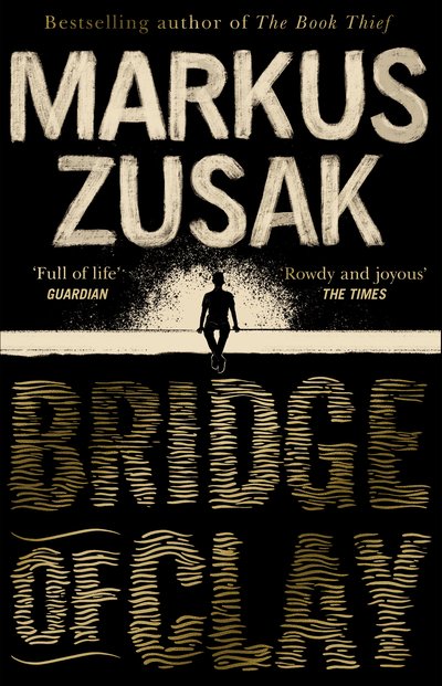 Cover for Markus Zusak · Bridge of Clay: The redemptive, joyous bestseller by the author of THE BOOK THIEF (Pocketbok) (2019)