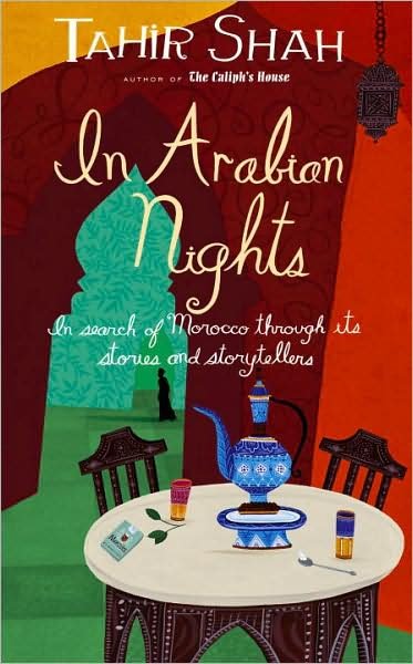 In Arabian Nights - Tahir Shah - Bücher - Transworld Publishers Ltd - 9780553818765 - 12. März 2009