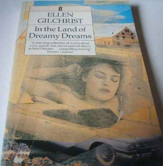 Cover for Ellen Gilchrist · In the Land of Dreamy Dreams (Paperback Book) (1991)