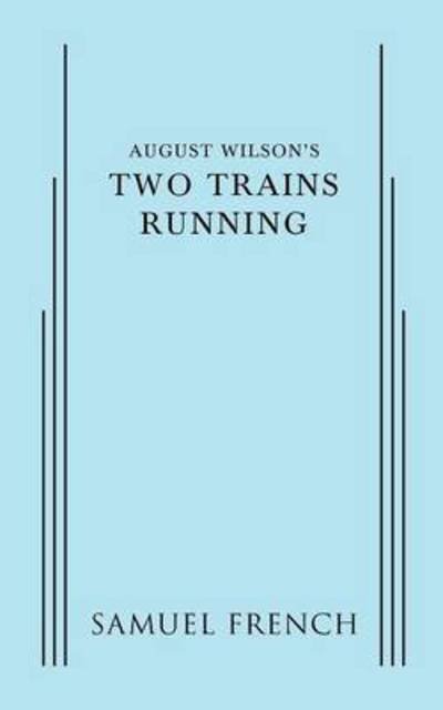 Cover for August Wilson · August Wilson's Two Trains Running (Pocketbok) (2015)
