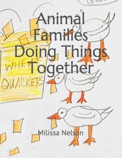 Cover for Milissa Nelson · Animal Families Doing Things Together (Paperback Book) (2021)