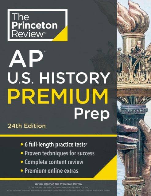 Cover for Princeton Review · Princeton Review AP U.S. History Premium Prep: 6 Practice Tests + Digital Practice Online + Content Review (Paperback Book) [24 Revised edition] (2024)