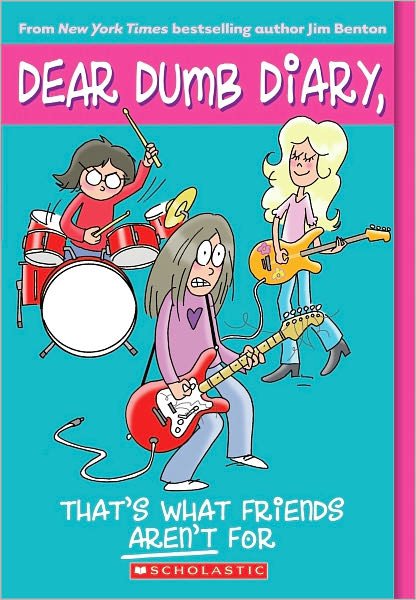 Cover for Jim Benton · That's What Friends Aren't for (Turtleback School &amp; Library Binding Edition) (Dear Dumb Diary) (Gebundenes Buch) [Turtleback School &amp; Library Binding edition] (2010)