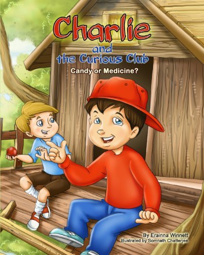 Cover for Erainna Winnett · Charlie and the Curious Club: Candy or Medicine? (Paperback Book) (2013)