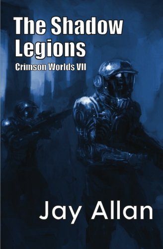 Cover for Jay Allan · The Shadow Legions: Crimson Worlds Vii (Volume 7) (Paperback Bog) (2014)