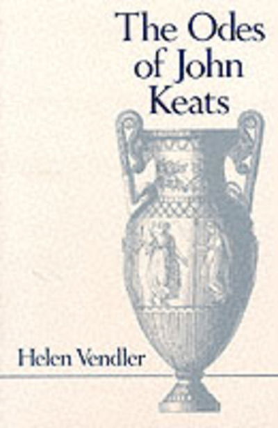 Cover for Helen Vendler · The Odes of John Keats (Paperback Book) (1985)