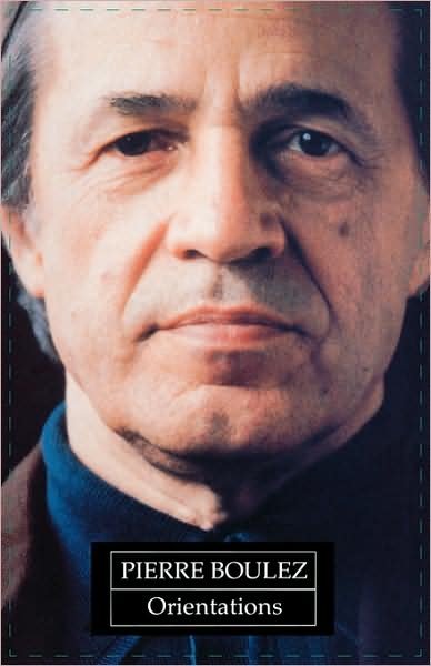 Cover for Pierre Boulez · Orientations: Collected Writings (Paperback Book) (1990)