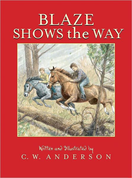 Blaze Shows the Way (Billy and Blaze) - C.w. Anderson - Books - Aladdin - 9780689717765 - March 1, 1994