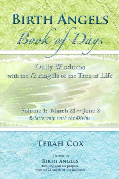 Cover for Terah Cox · Birth Angels Book of Days - Volume 1: Daily Wisdoms with the 72 Angels of the Tree of Life (Pocketbok) (2015)