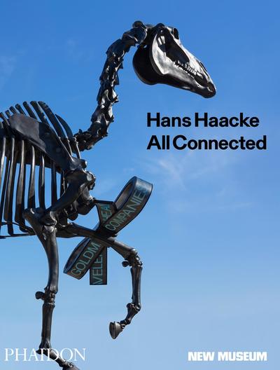 Cover for Massimiliano Gioni · Hans Haacke: All Connected (Hardcover Book) [In Association with the New Museum edition] (2019)