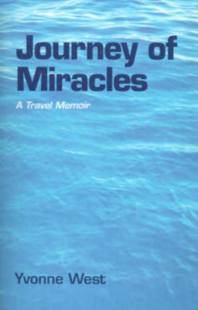 Cover for Yvonne West · Journey of Miracles (Innbunden bok) (2000)