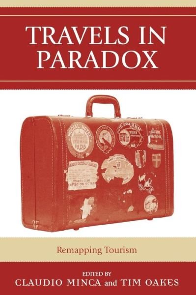 Cover for Travels in Paradox: Remapping Tourism (Paperback Book) (2006)