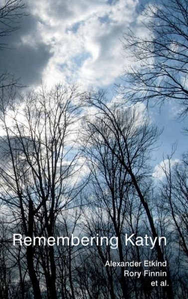 Cover for Etkind, Alexander (University of Cambridge) · Remembering Katyn (Gebundenes Buch) (2012)
