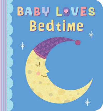 Cover for Julia Stone · Baby Loves Bedtime - Baby Loves (Board book) (2015)
