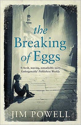 The Breaking of Eggs - Jim Powell - Boeken - Orion Publishing Co - 9780753827765 - 17 maart 2011