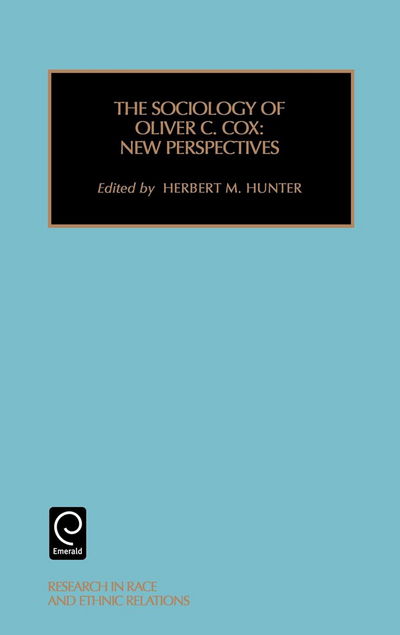 Cover for H.m. Hunter · Sociology of Oliver C. Cox: New Perspectives - Research in Race and Ethnic Relations (Hardcover Book) (2000)