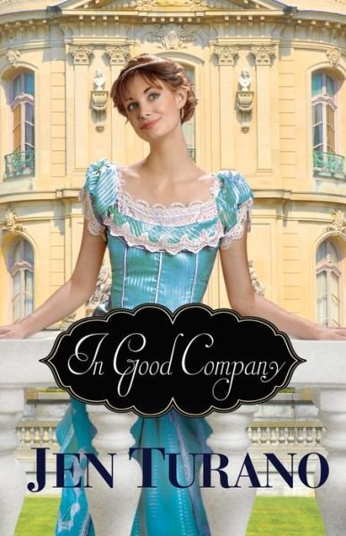 Cover for Jen Turano · In Good Company (Paperback Book) (2015)