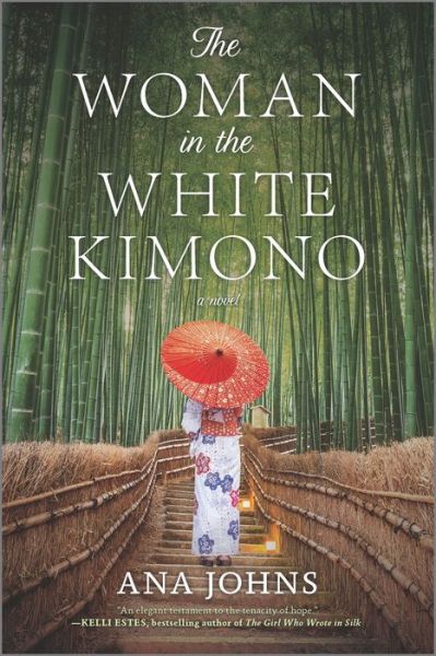 Woman in the White Kimono A Novel - Ana Johns - Bøger - Harlequin Enterprises, Limited - 9780778309765 - 30. juni 2020