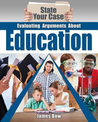 Cover for James Bow · Evaluating Arguments about Education (Hardcover Book) (2018)