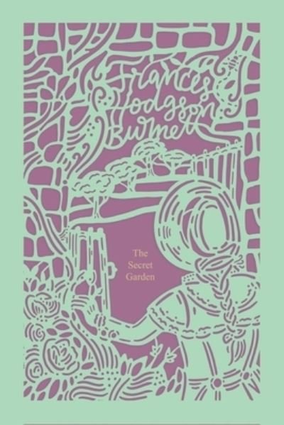 Cover for Frances Hodgson Burnett · The Secret Garden (Seasons Edition -- Spring) - Seasons Edition (Hardcover bog) (2021)