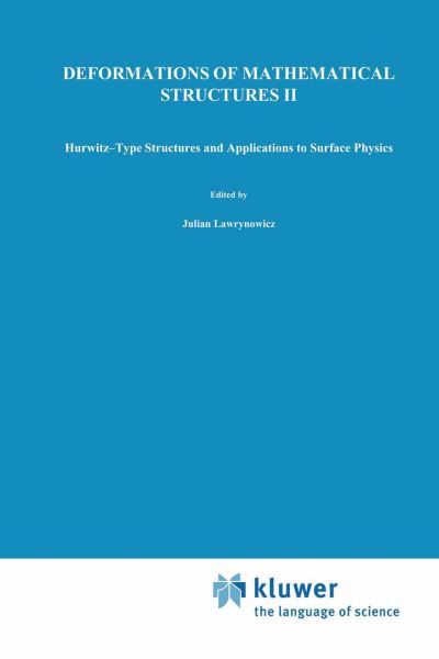 Cover for Seminar on Deformations · Deformations of Mathematical Structures: Hurwitz-type Structures and Applications to Surface Physics Selected Papers from the Seminar on Deformations, Lodz-malinka 1988/92 (Hardcover Book) (1993)
