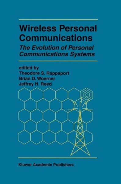 Cover for Theodore S Rappaport · Wireless Personal Communications: The Evolution of Personal Communications Systems - The Springer International Series in Engineering and Computer Science (Hardcover Book) [1996 edition] (1996)