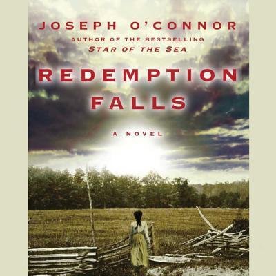 Cover for Joseph O'Connor · Redemption Falls (CD) (2007)
