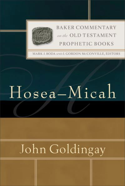 Cover for John Goldingay · Hosea–Micah (Hardcover bog) (2020)