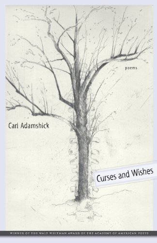 Carl Adamshick · Curses and Wishes: Poems - Walt Whitman Award of the Academy of American Poets (Paperback Book) (2011)