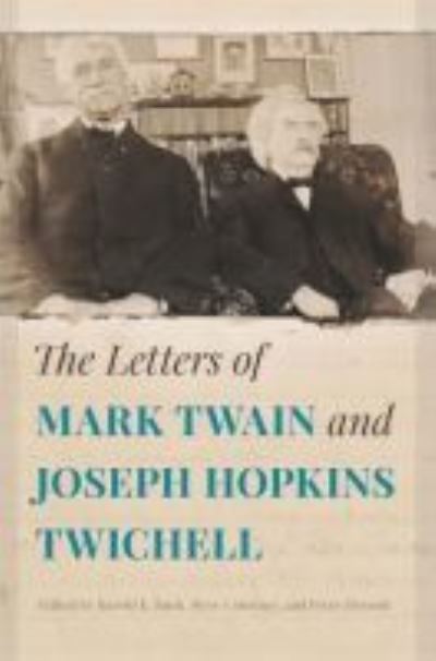 Cover for The Letters of Mark Twain and Joseph Hopkins Twichell (Paperback Book) (2020)