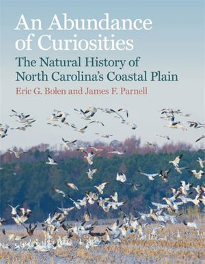 Cover for Eric G. Bolen · An Abundance of Curiosities: The Natural History of North Carolina’s Coastal Plain (Hardcover Book) (2022)