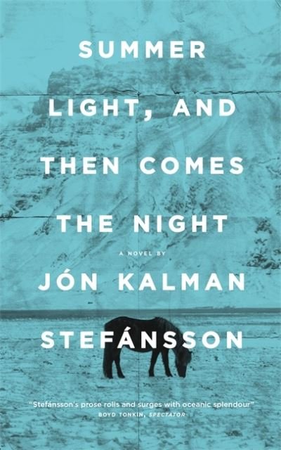 Cover for Jon Kalman Stefansson · Summer Light, and Then Comes the Night (Paperback Bog) (2021)