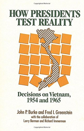 Cover for Fred I. Greenstein · How Presidents Test Reality: Decisions on Vietnam 1954 and 1965 (Paperback Book) (1991)