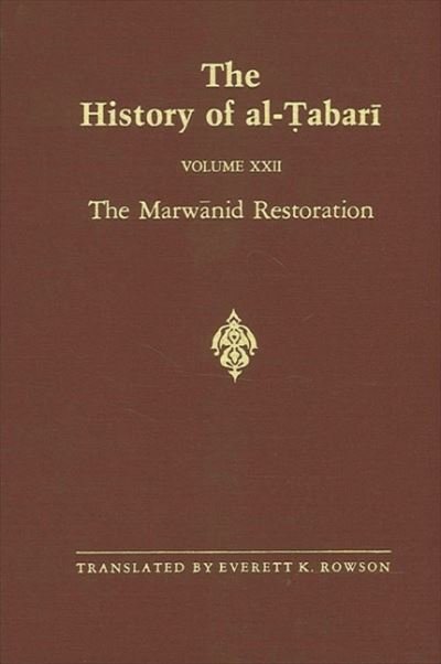 Cover for Abu Ja'far Muhammad ibn Jarir al-Tabari · The History of Al-Tabari, vol. XXII. The Marwanid Restoration. (Paperback Book) (1987)