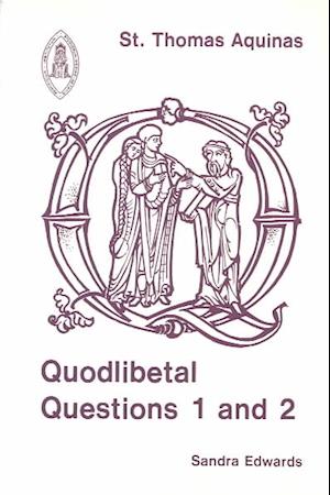 Cover for Thomas Aquinas · Quodlibetal questions 1 and 2 (Book) (1983)