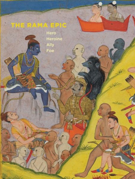 Cover for Pika Ghosh · Rama epic - hero, heroine, ally, foe (Hardcover Book) (2016)