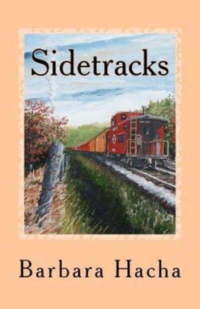 Cover for Barbara Hacha · Sidetracks A novella (Paperback Book) (2015)