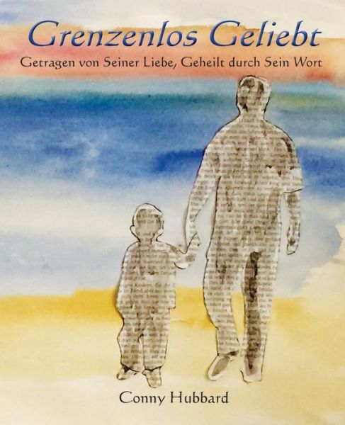 Cover for Conny Hubbard · Grenzenlos Geliebt (Paperback Book) (2015)