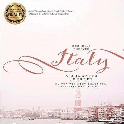 Cover for Rochelle Cheever · Italy, a Romantic Journey (Paperback Book) (2017)