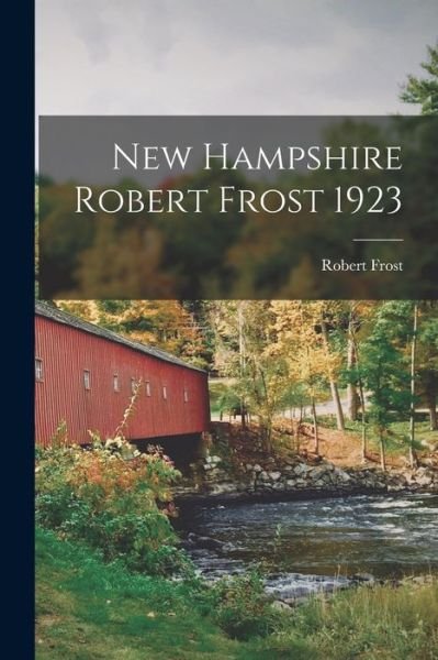 Cover for Robert Frost · New Hampshire Robert Frost 1923 (Paperback Book) (2021)