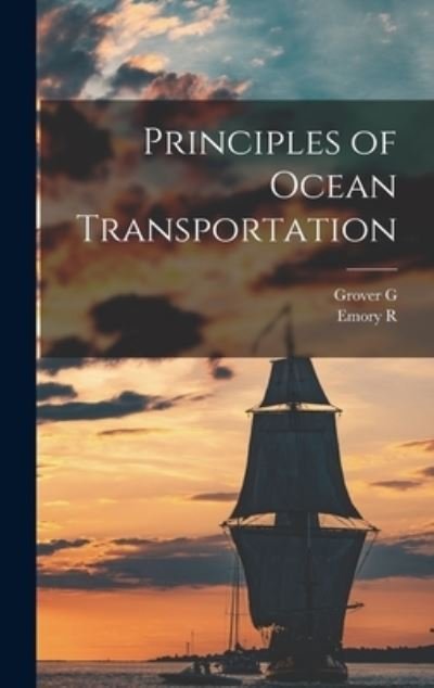 Cover for Grover G. B. 1884 Huebner · Principles of Ocean Transportation (Bok) (2022)