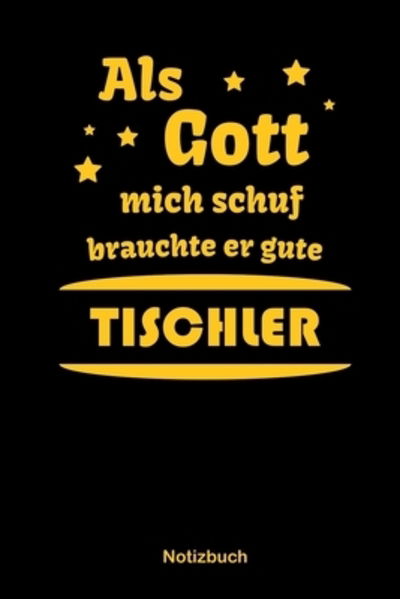 Cover for Anfrato Designs · Als Gott mich schuf brauchte er gute Tischler (Paperback Book) (2019)