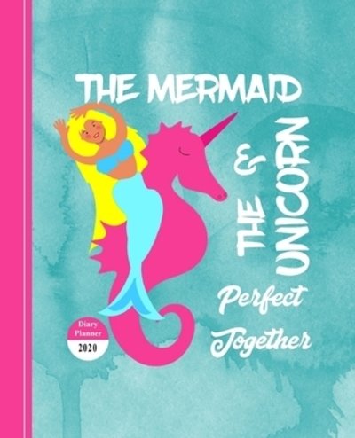 Cover for Shayley Stationery Books · The Mermaid &amp; The Unicorn : Diary Weekly Spreads January to December (Paperback Book) (2019)